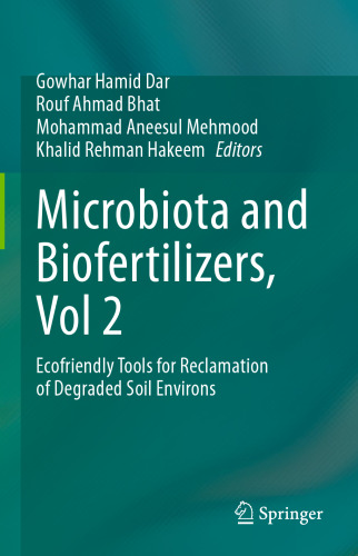 Microbiota and Biofertilizers, Vol 2: Ecofriendly Tools for Reclamation of Degraded Soil Environs