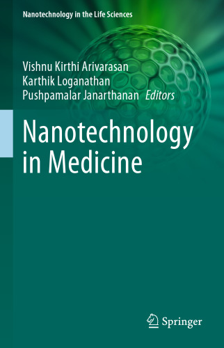 Nanotechnology in Medicine (Nanotechnology in the Life Sciences)