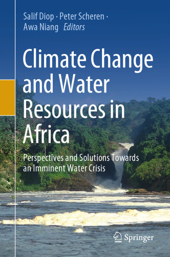 Climate Change and Water Resources in Africa: Perspectives and Solutions Towards an Imminent Water Crisis