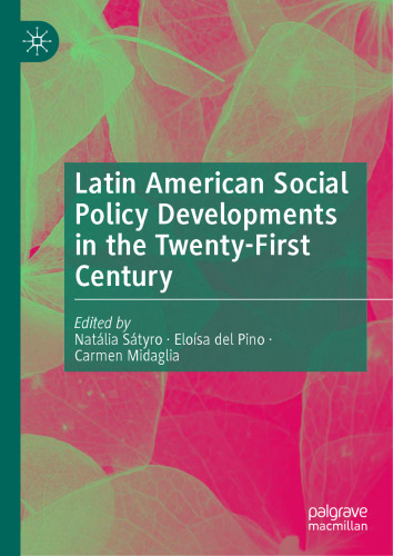 Latin American Social Policy Developments in the Twenty-First Century