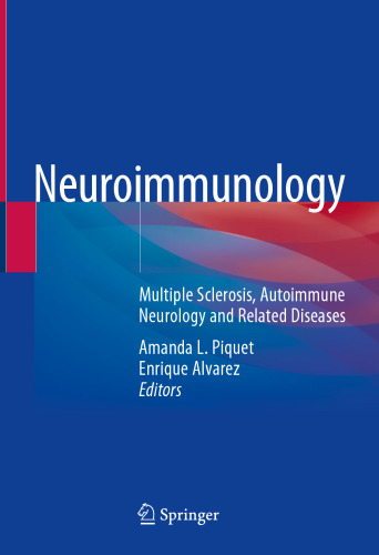 Neuroimmunology: Multiple Sclerosis, Autoimmune Neurology and Related Diseases