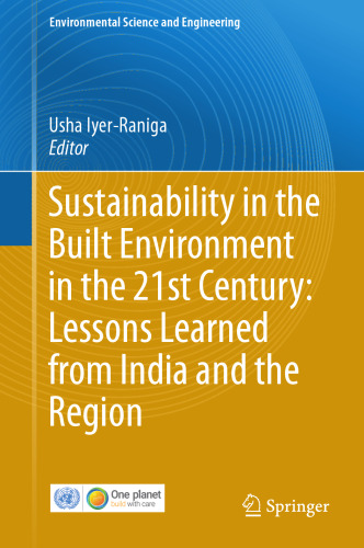 Sustainability in the Built Environment in the 21st Century: Lessons Learned from India and the Region (Environmental Science and Engineering)