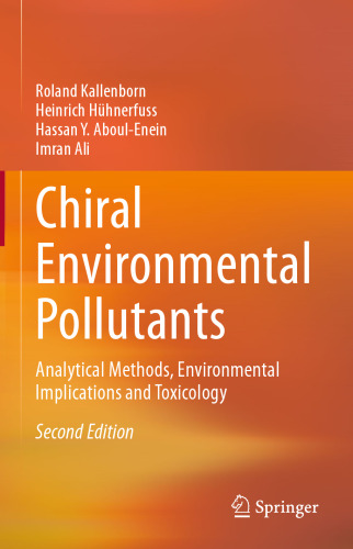 Chiral Environmental Pollutants: Analytical Methods, Environmental Implications and Toxicology