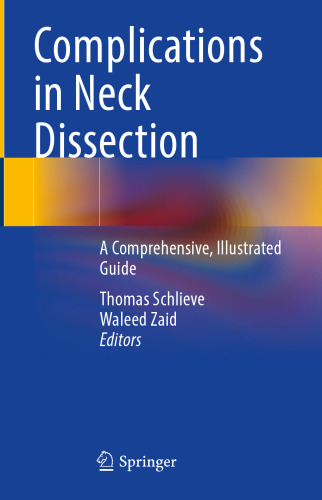 Complications in Neck Dissection: A Comprehensive, Illustrated Guide