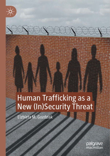 Human Trafficking as a New (In)Security Threat