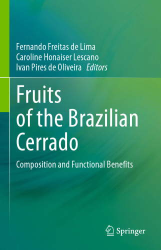 Fruits of the Brazilian Cerrado: Composition and Functional Benefits