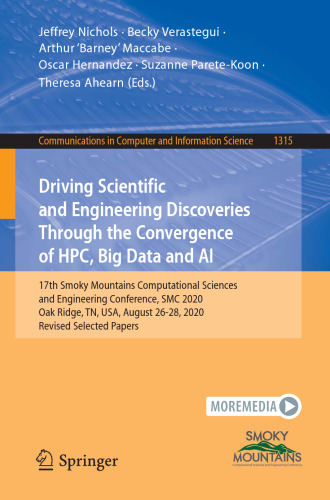 Driving Scientific and Engineering Discoveries Through the Convergence of HPC, Big Data and AI (Communications in Computer and Information Science)
