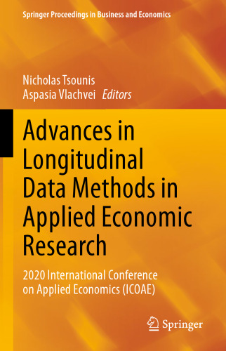 Advances in Longitudinal Data Methods in Applied Economic Research: 2020 International Conference on Applied Economics (ICOAE) (Springer Proceedings in Business and Economics)