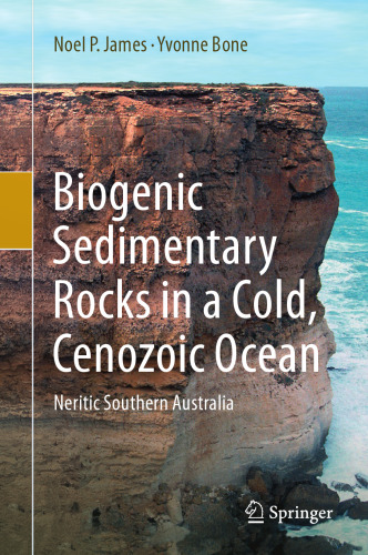Biogenic Sedimentary Rocks in a Cold, Cenozoic Ocean: Neritic Southern Australia
