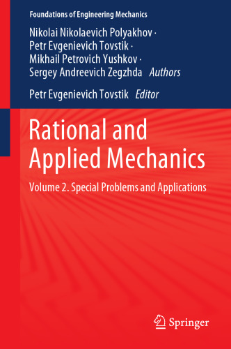 Rational and Applied Mechanics: Volume 2. Special Problems and Applications (Foundations of Engineering Mechanics)