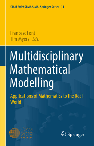 Multidisciplinary Mathematical Modelling: Applications of Mathematics to the Real World (SEMA SIMAI Springer Series, 11)