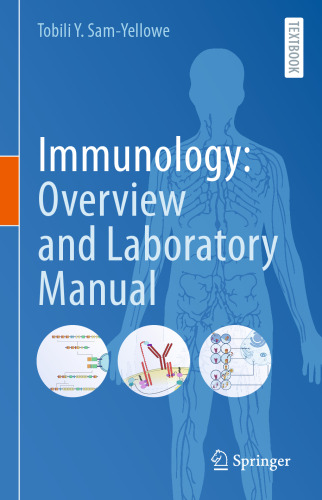 Immunology: Overview and Laboratory Manual