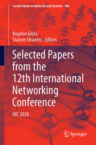 Selected Papers from the 12th International Networking Conference: INC 2020