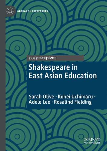 Shakespeare in East Asian Education (Global Shakespeares)