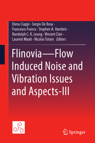 Flinovia―Flow Induced Noise and Vibration Issues and Aspects-III