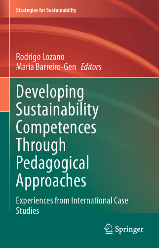 Developing Sustainability Competences Through Pedagogical Approaches: Experiences from International Case Studies (Strategies for Sustainability)