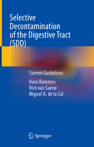Selective Decontamination of the Digestive Tract (SDD): Current Guidelines