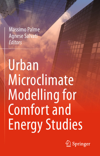 Urban Microclimate Modelling for Comfort and Energy Studies