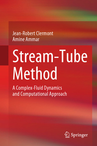 Stream-Tube Method: A Complex-Fluid Dynamics and Computational Approach