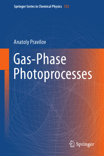 Gas-Phase Photoprocesses (Springer Series in Chemical Physics, 123)