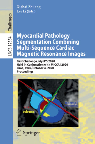 Myocardial Pathology Segmentation Combining Multi-Sequence Cardiac Magnetic Resonance Images (Image Processing, Computer Vision, Pattern Recognition, and Graphics)