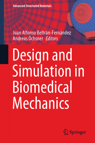 Design and Simulation in Biomedical Mechanics (Advanced Structured Materials, 146)