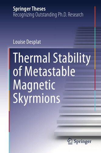 Thermal Stability of Metastable Magnetic Skyrmions (Springer Theses)