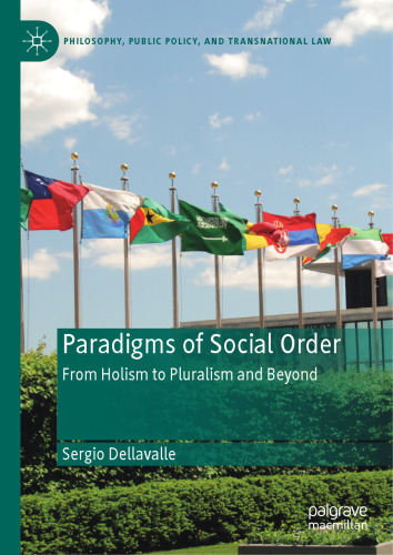 Paradigms of Social Order: From Holism to Pluralism and Beyond