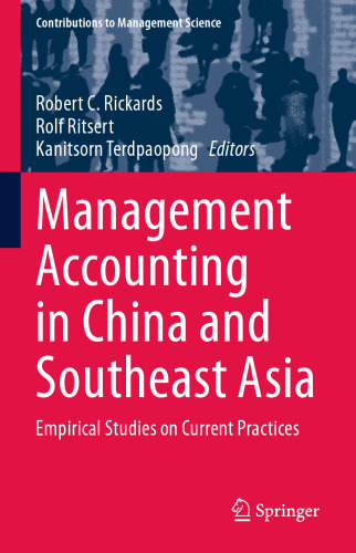 Management Accounting in China and Southeast Asia: Empirical Studies on Current Practices (Contributions to Management Science)
