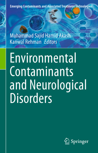 Environmental Contaminants and Neurological Disorders (Emerging Contaminants and Associated Treatment Technologies)