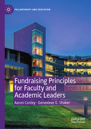 Fundraising Principles for Faculty and Academic Leaders (Philanthropy and Education)
