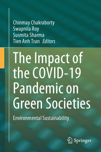 The Impact of the COVID-19 Pandemic on Green Societies: Environmental Sustainability