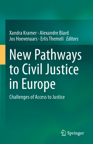 New Pathways to Civil Justice in Europe: Challenges of Access to Justice