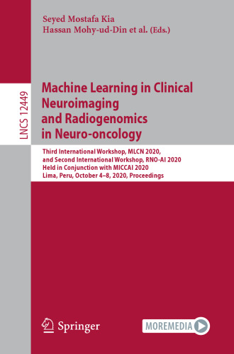 Machine Learning in Clinical Neuroimaging and Radiogenomics in Neuro-oncology (Lecture Notes in Computer Science)
