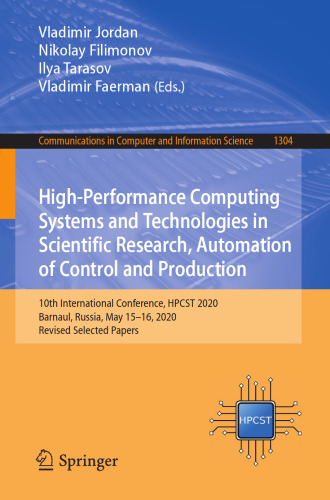 High-Performance Computing Systems and Technologies in Scientific Research, Automation of Control and Production (Communications in Computer and Information Science)