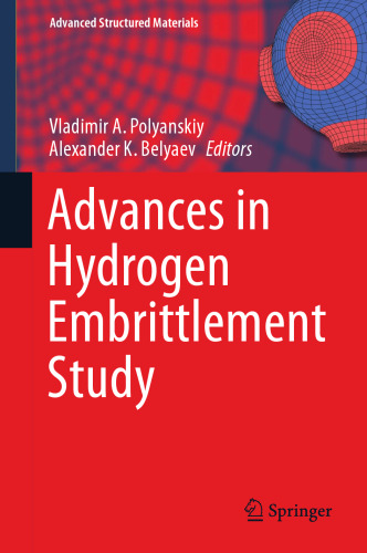 Advances in Hydrogen Embrittlement Study (Advanced Structured Materials, 143)