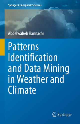 Patterns Identification and Data Mining in Weather and Climate (Springer Atmospheric Sciences)