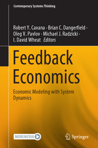 Feedback Economics: Economic Modeling with System Dynamics (Contemporary Systems Thinking)
