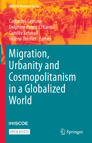 Migration, Urbanity and Cosmopolitanism in a Globalized World (IMISCOE Research Series)