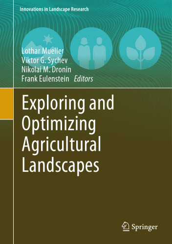 Exploring and Optimizing Agricultural Landscapes (Innovations in Landscape Research)