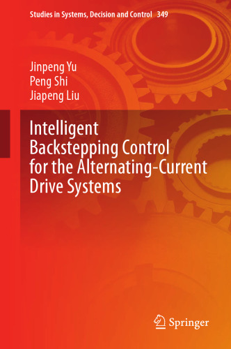 Intelligent Backstepping Control for the Alternating-Current Drive Systems (Studies in Systems, Decision and Control, 349)