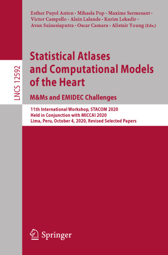 Statistical Atlases and Computational Models of the Heart. M&Ms and EMIDEC Challenges (Image Processing, Computer Vision, Pattern Recognition, and Graphics)