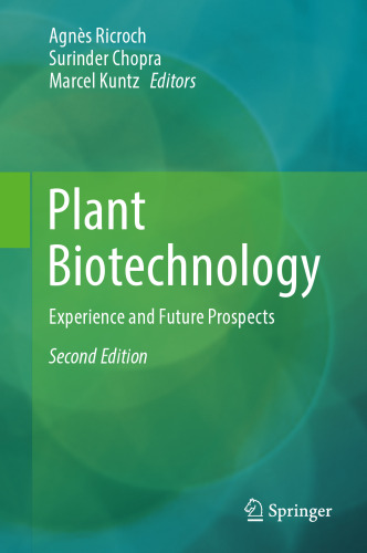 Plant Biotechnology: Experience and Future Prospects