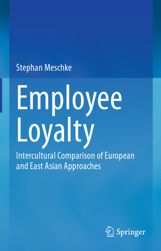 Employee Loyalty: Intercultural Comparison of European and East Asian Approaches