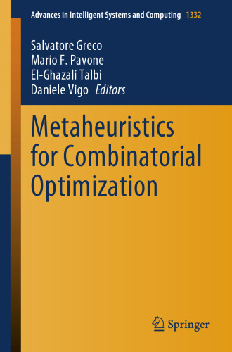 Metaheuristics for Combinatorial Optimization (Advances in Intelligent Systems and Computing, 1332)
