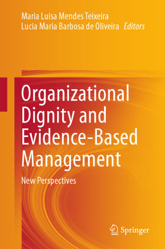 Organizational Dignity and Evidence-Based Management: New Perspectives