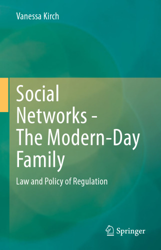 Social Networks - The Modern-Day Family: Law and Policy of Regulation