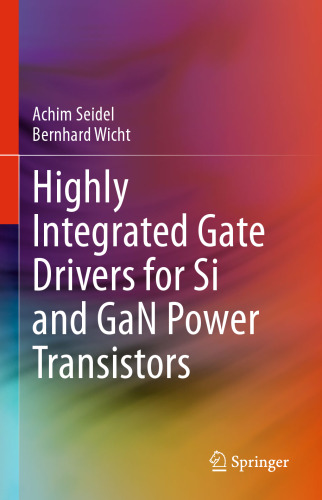 Highly Integrated Gate Drivers for Si and GaN Power Transistors