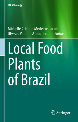 Local Food Plants of Brazil (Ethnobiology)