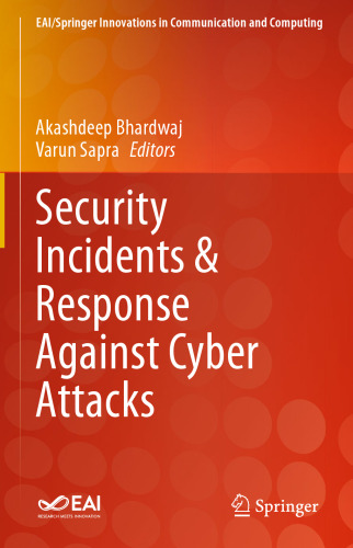 Security Incidents & Response Against Cyber Attacks (EAI/Springer Innovations in Communication and Computing)